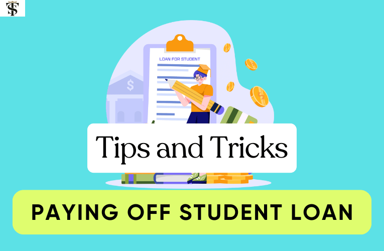 tips and trick for paying off student loan